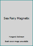 Paperback Sea Fairy Magnetix Book