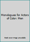 Hardcover Monologues for Actors of Color: Men Book