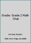 Paperback Grade: Grade 2 Math Chat Book