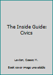 Library Binding The Inside Guide: Civics Book
