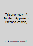 Unknown Binding Trigonometry: A Modern Approach (second edition) Book