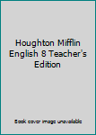 Hardcover Houghton Mifflin English 8 Teacher's Edition Book
