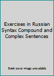 Paperback Exercises in Russian Syntax Compound and Complex Sentences [Russian] Book
