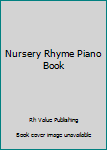 Hardcover Nursery Rhyme Piano Book