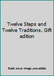 Hardcover Twelve Steps and Twelve Traditions, Gift edition Book