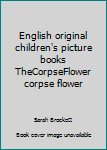 Paperback English original children's picture books TheCorpseFlower corpse flower Book