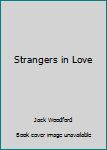 Hardcover Strangers in Love Book