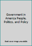 Paperback Government in America People, Politics, and Policy Book