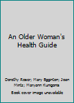 Hardcover An Older Woman's Health Guide Book