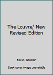 Paperback The Louvre/ New Revised Edition Book