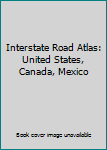 Paperback Interstate Road Atlas: United States, Canada, Mexico Book