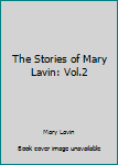 Hardcover The Stories of Mary Lavin: Vol.2 Book