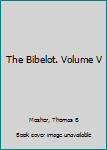 Hardcover The Bibelot. Volume V Book