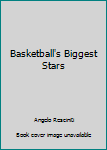 Mass Market Paperback Basketball's Biggest Stars Book