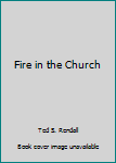Paperback Fire in the Church Book