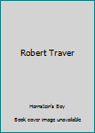 Unknown Binding Robert Traver Book