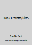 Frank Frazetta, Book 2