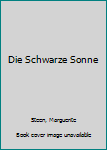 Hardcover Die Schwarze Sonne Book