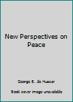 Hardcover New Perspectives on Peace Book