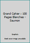 Paperback Grand Cahier : 100 Pages Blanches - Saumon [French] Book