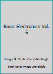 Unknown Binding Basic Electronics Vol. 6 Book