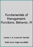 Hardcover Fundamentals of Management: Functions, Behavior, M Book