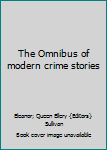 Hardcover The Omnibus of modern crime stories Book