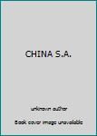 CHINA S.A.