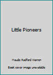 Hardcover Little Pioneers Book