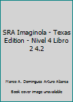 Hardcover SRA Imaginola - Texas Edition - Nivel 4 Libro 2 4.2 Book