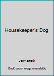 Paperback Housekeeper's Dog Book