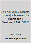 Les nouveaux carnets du major Marmaduke Thompson / Daninos, / Réf: 31818