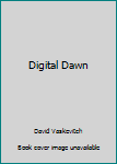 Paperback Digital Dawn Book