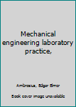 Unknown Binding Mechanical engineering laboratory practice, Book