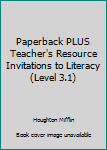 Paperback Paperback PLUS Teacher's Resource Invitations to Literacy (Level 3.1) Book