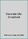 Paperback Decorate Life: Scrapbook Book