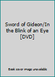 DVD Sword of Gideon/In the Blink of an Eye [DVD] Book