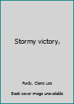 Hardcover Stormy victory, Book