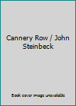 Cannery Row / John Steinbeck
