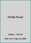 Paperback White Power Book