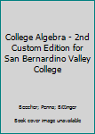 Hardcover College Algebra - 2nd Custom Edition for San Bernardino Valley College Book