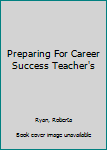 Map Preparing For Career Success Teacher's Book