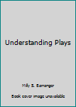 Paperback Understanding Plays Book