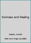 Sickness and Healing