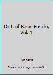 Paperback Dict. of Basic Fuseki, Vol. 1 Book