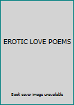 Hardcover EROTIC LOVE POEMS Book