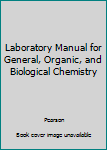 Textbook Binding Laboratory Manual for General, Organic, and Biological Chemistry Book