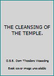 Hardcover THE CLEANSING OF THE TEMPLE. Book