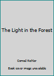 Hardcover The Light in the Forest Book