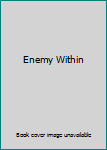 Paperback Enemy Within Book